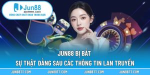 Jun88 Bị Bắt